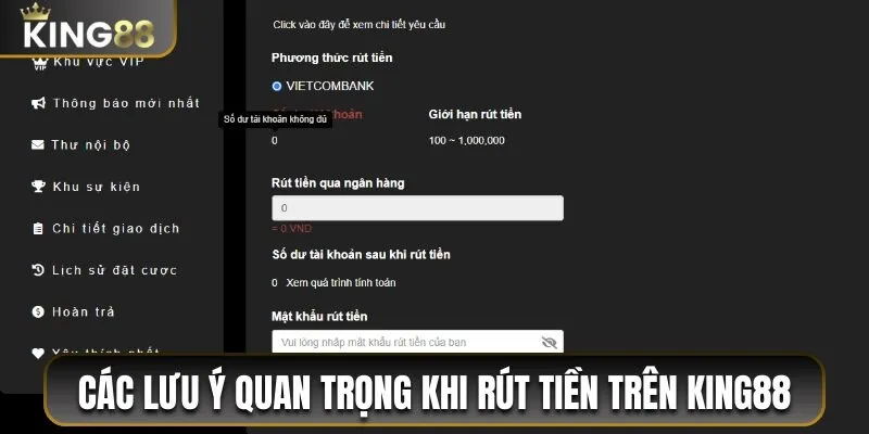 Cách Rút Tiền King88 An Toàn Và Siêu Tốc Tối Đa 5 Phút 3 Các lưu ý quan trọng khi rút tiền trên nhà cái King88