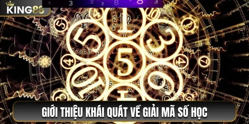 Giải Mã Số Học Ý Nghĩa Của Các Con Số Trong Thần Số Học 1 Giới thiệu khái quát về giải mã số học