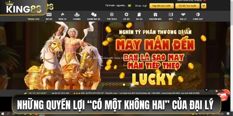Đại Lý King88 | Tất Tần Tật Những Thông Tin Về Chương Trình 1 Những quyền lợi “có một không hai” của đại lý King88