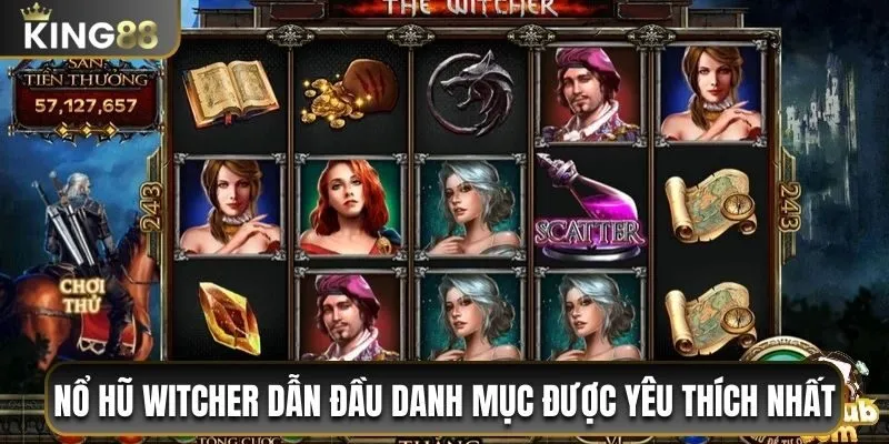 Nổ Hũ Witcher King88 - Luật Và Mẹo Chơi Dễ Trúng Jackpot 1 Nổ hũ Witcher dẫn đầu danh mục nổ hũ được yêu thích nhất